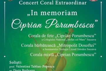 Concert Coral Extraordinar ”In memoriam Ciprian Porumbescu”, susținut de trei coruri sucevene