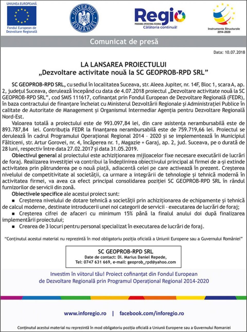 LA LANSAREA PROIECTULUI „Dezvoltare activitate nouă la SC GEOPROB-RPD SRL”