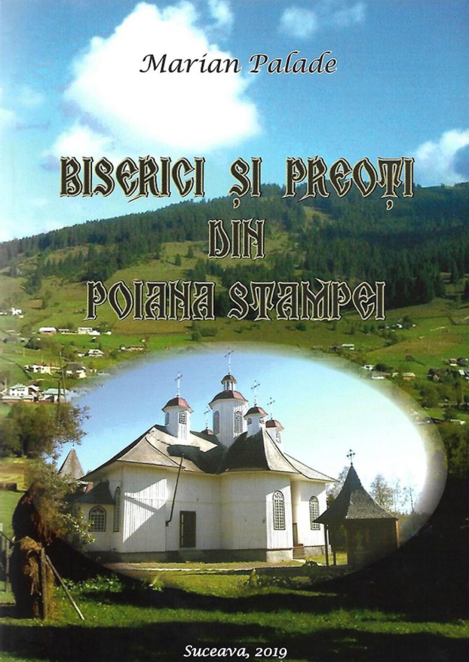 Marian Palade: Biserici și preoți din Poiana Stampei