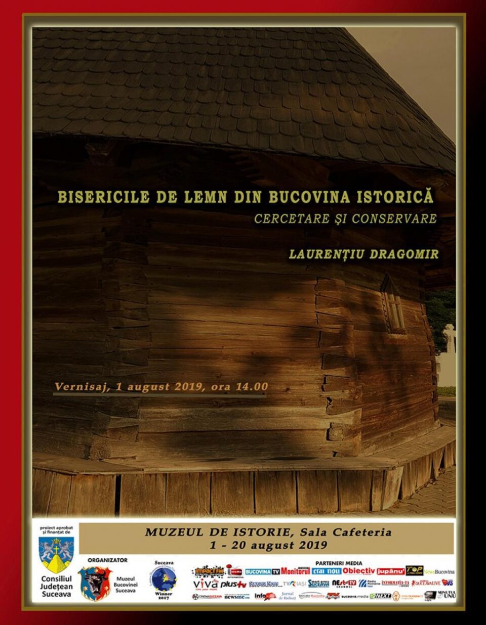 Expoziția „Biserici de lemn din Bucovina istorică - cercetare și conservare”, la Muzeul de Istorie