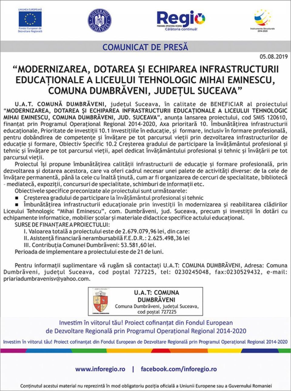 “MODERNIZAREA, DOTAREA ȘI ECHIPAREA INFRASTRUCTURII EDUCAȚIONALE A LICEULUI TEHNOLOGIC MIHAI EMINESCU, COMUNA DUMBRĂVENI, JUDEȚUL SUCEAVA”