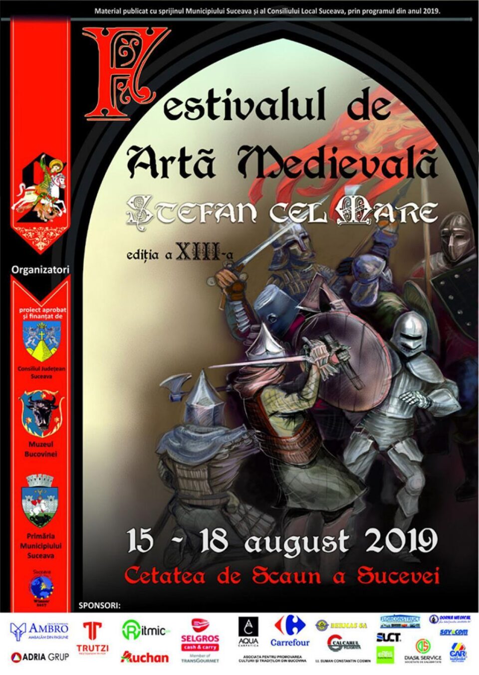 Peste 500 de cavaleri, domnițe, păpușari din șase țări, la Festivalul de Artă Medievală „Ștefan cel Mare”, ediția a XIII-a Peste 500 de cavaleri, domnițe, păpușari din șase țări, la Festivalul de Artă Medievală „Ștefan cel Mare”, ediția a XIII-a