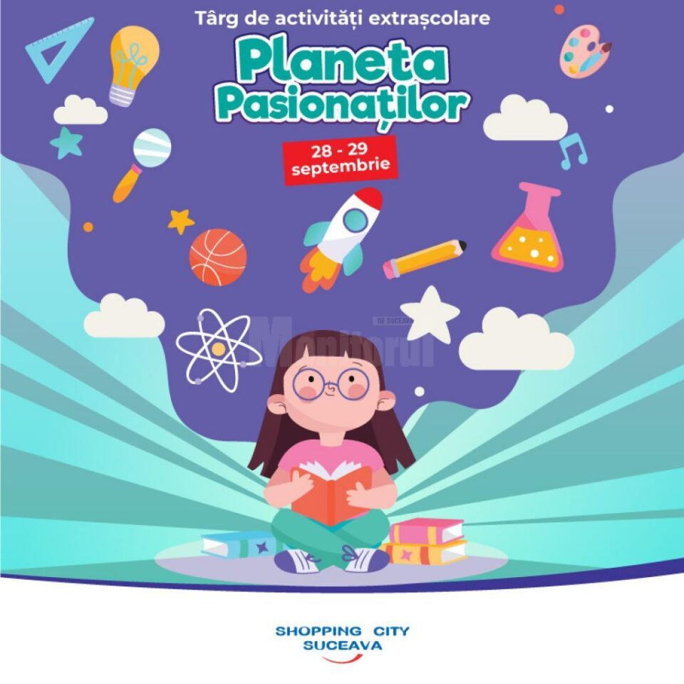 Planeta pasionaților - târg de activități extrașcolare, la Shopping City Suceava Planeta pasionaților - târg de activități extrașcolare, la Shopping City Suceava