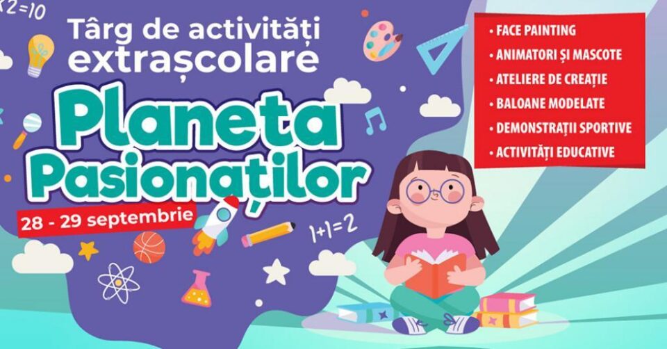 Planeta pasionaților - târg de activități extrașcolare, la Shopping City Suceava