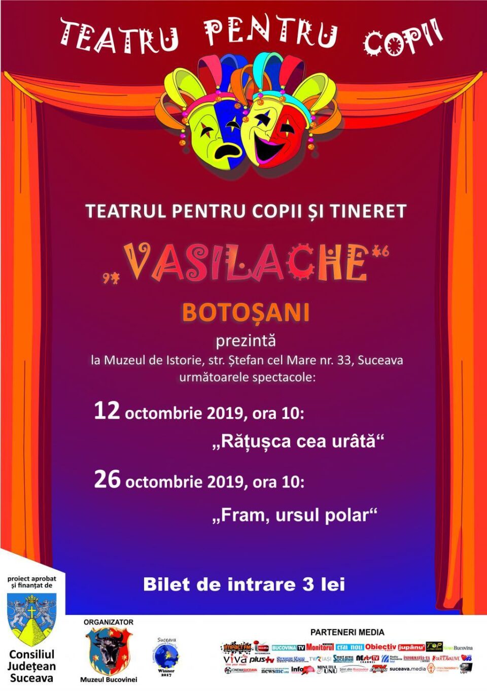 „Rățușca cea urâtă” și „Fram ursul polar”, cu Teatrul „Vasilache”, la Muzeul de Istorie Suceava „Rățușca cea urâtă” și „Fram ursul polar”, cu Teatrul „Vasilache”, la Muzeul de Istorie Suceava