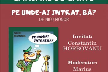 Lansarea volumului „Pe unde-ai intrat, bă” de Nicu Monor, vineri, la Biblioteca Bucovinei