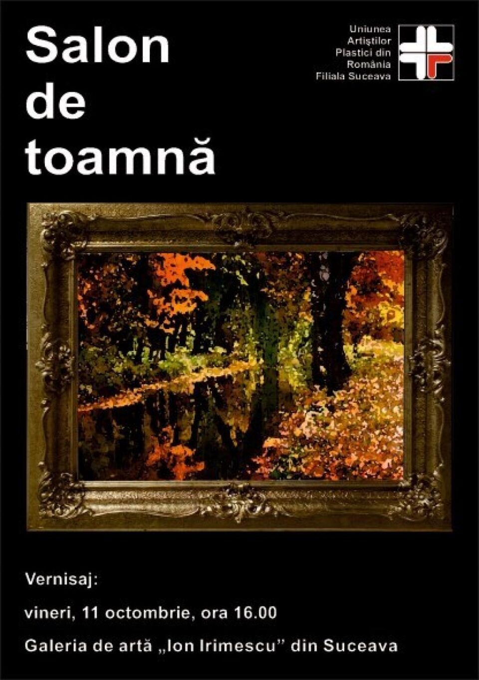 „Salonul de toamnă”, expoziție de grup a artiștilor plastici profesioniști suceveni „Salonul de toamnă”, expoziție de grup a artiștilor plastici profesioniști suceveni