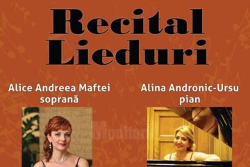 Recital de lieduri, miercuri, cu soprana Andreea Maftei și pianista Alina Andronic Ursu
