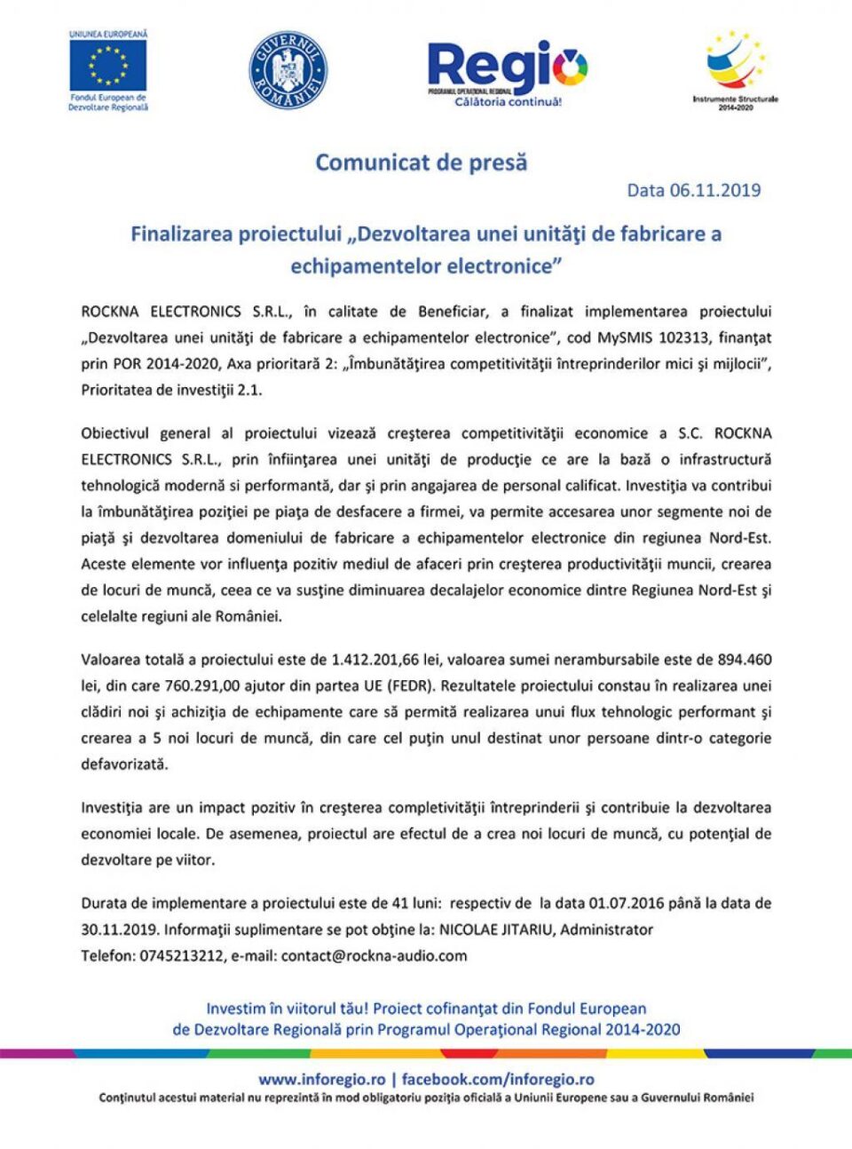 Finalizarea proiectului „Dezvoltarea unei unități de fabricare a echipamentelor electronice”