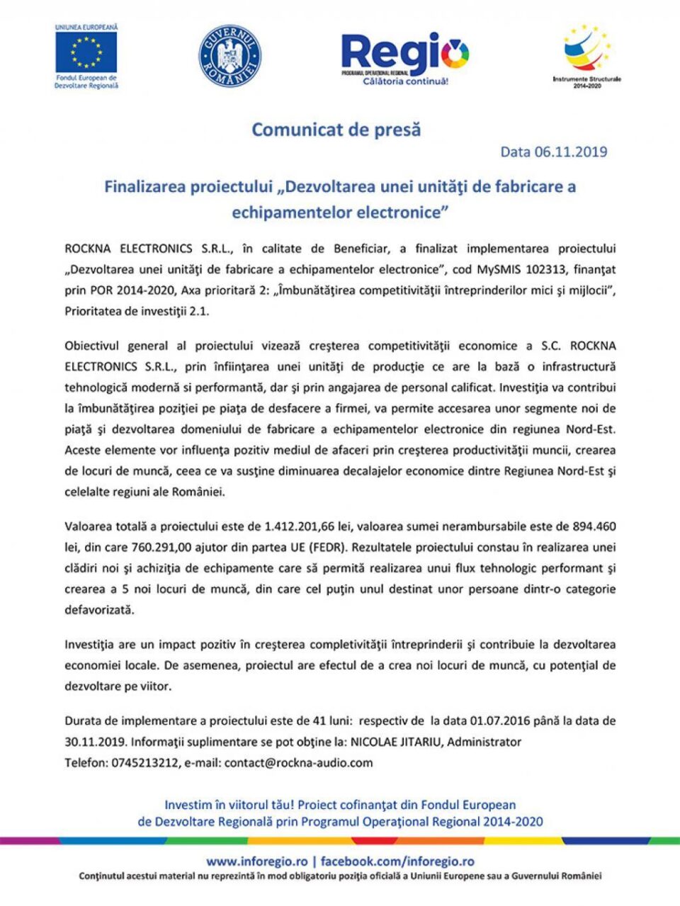 Finalizarea proiectului „Dezvoltarea unei unități de fabricare a echipamentelor electronice”
