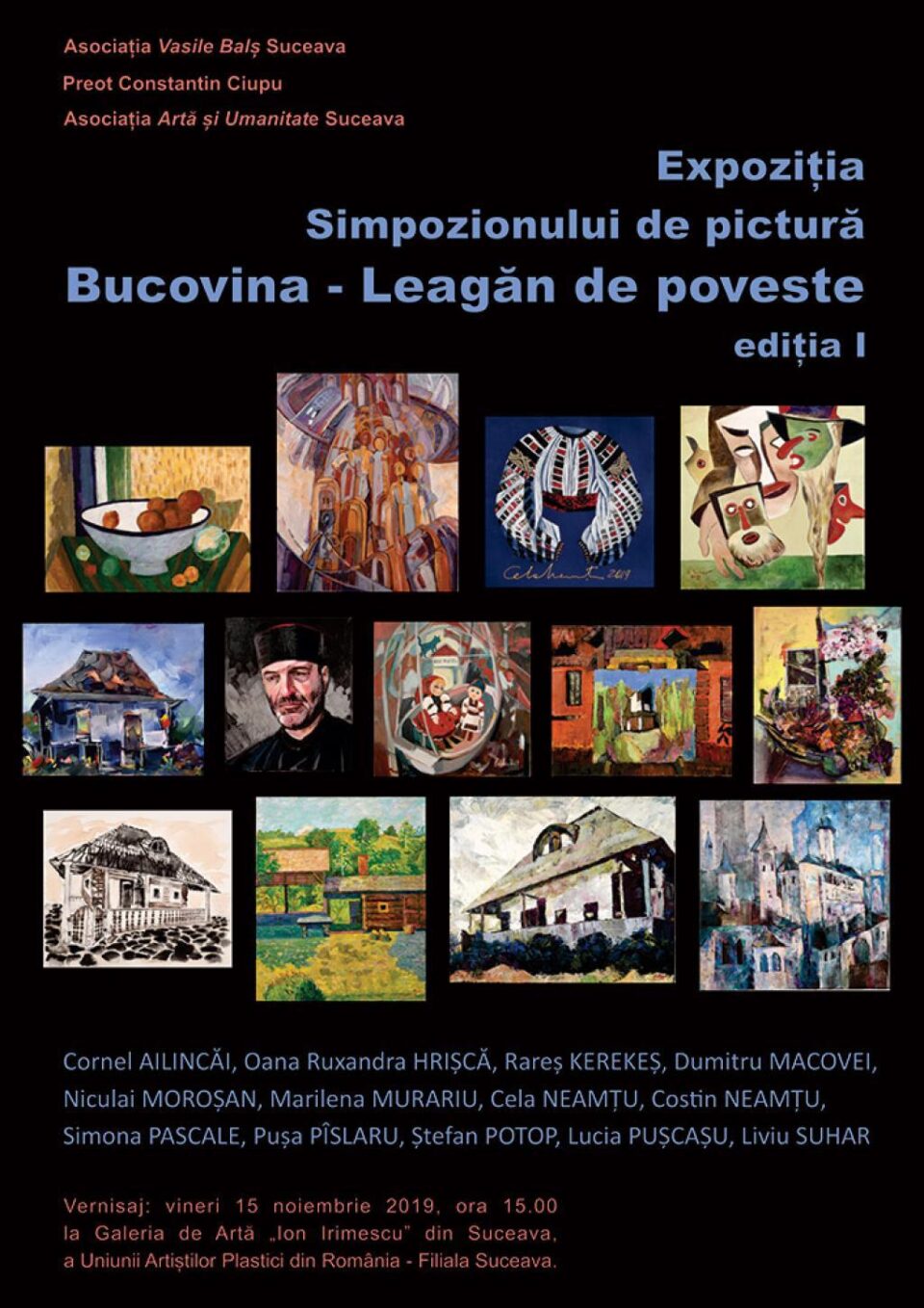 Expoziția Simpozionului de pictură „Bucovina - Leagăn de poveste”, ediția I, se deschide vineri, la Galeria de Artă „Ion Irimescu" Suceava Expoziția Simpozionului de pictură „Bucovina - Leagăn de poveste”, ediția I, se deschide vineri, la Galeria de Artă „Ion Irimescu" Suceava