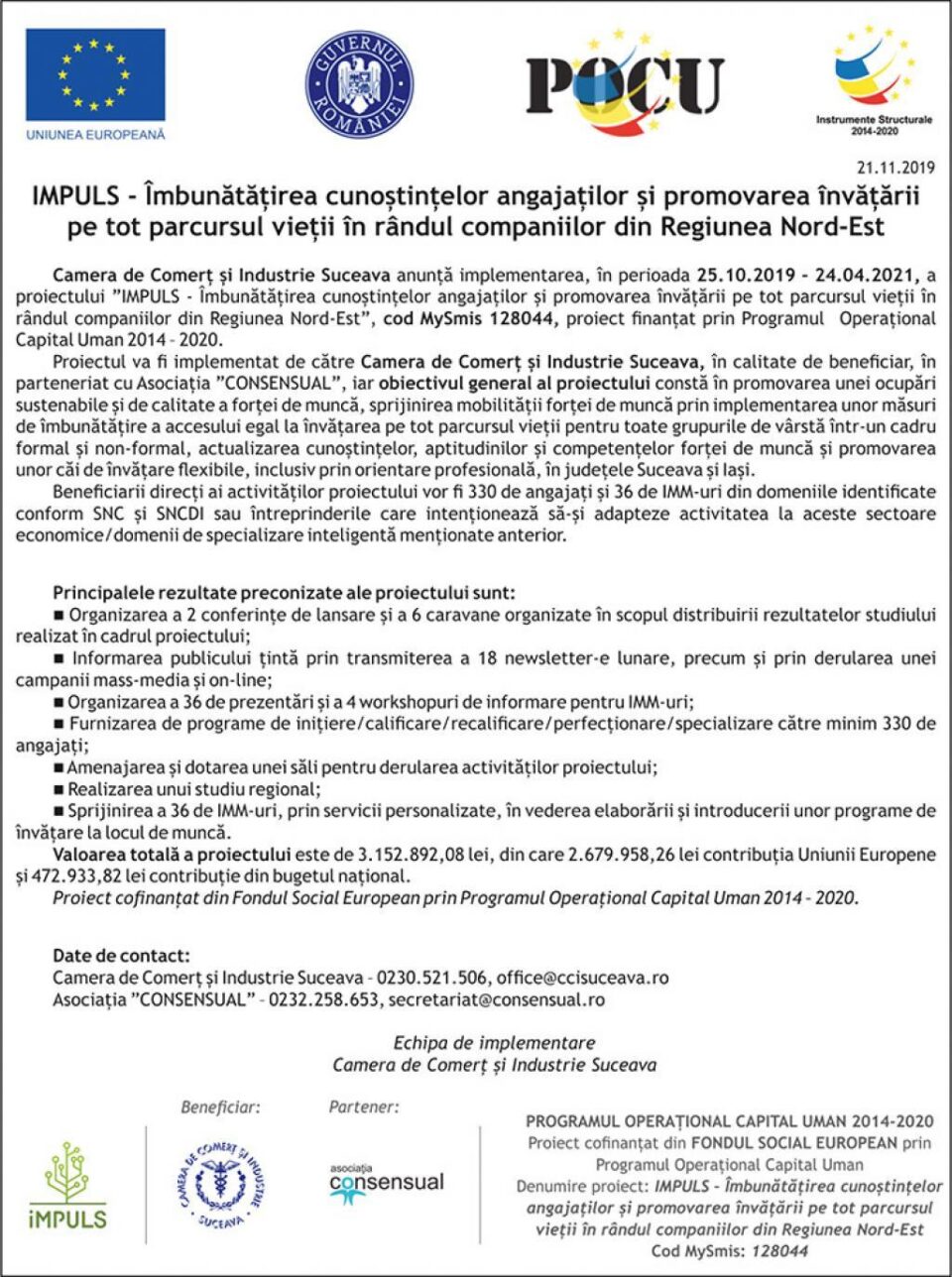 IMPULS - Îmbunătățirea cunoștințelor angajaților și promovarea învățării pe tot parcursul vieții în rândul companiilor din Regiunea Nord-Est IMPULS - Îmbunătățirea cunoștințelor angajaților și promovarea învățării pe tot parcursul vieții în rândul companiilor din Regiunea Nord-Est
