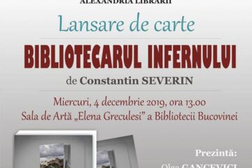 Lansarea romanului "Bibliotecarul Infernului" de Constantin Severin, la Biblioteca Bucovinei