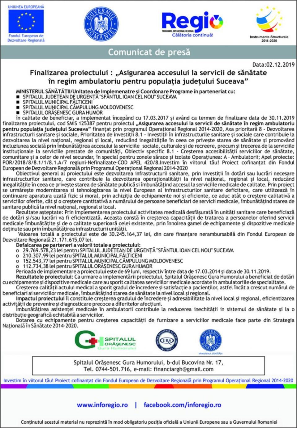 Finalizarea proiectului : „Asigurarea accesului la servicii de sănătate în regim ambulatoriu pentru populația județului Suceava” - Gura Humorului Finalizarea proiectului : „Asigurarea accesului la servicii de sănătate în regim ambulatoriu pentru populația județului Suceava” - Gura Humorului