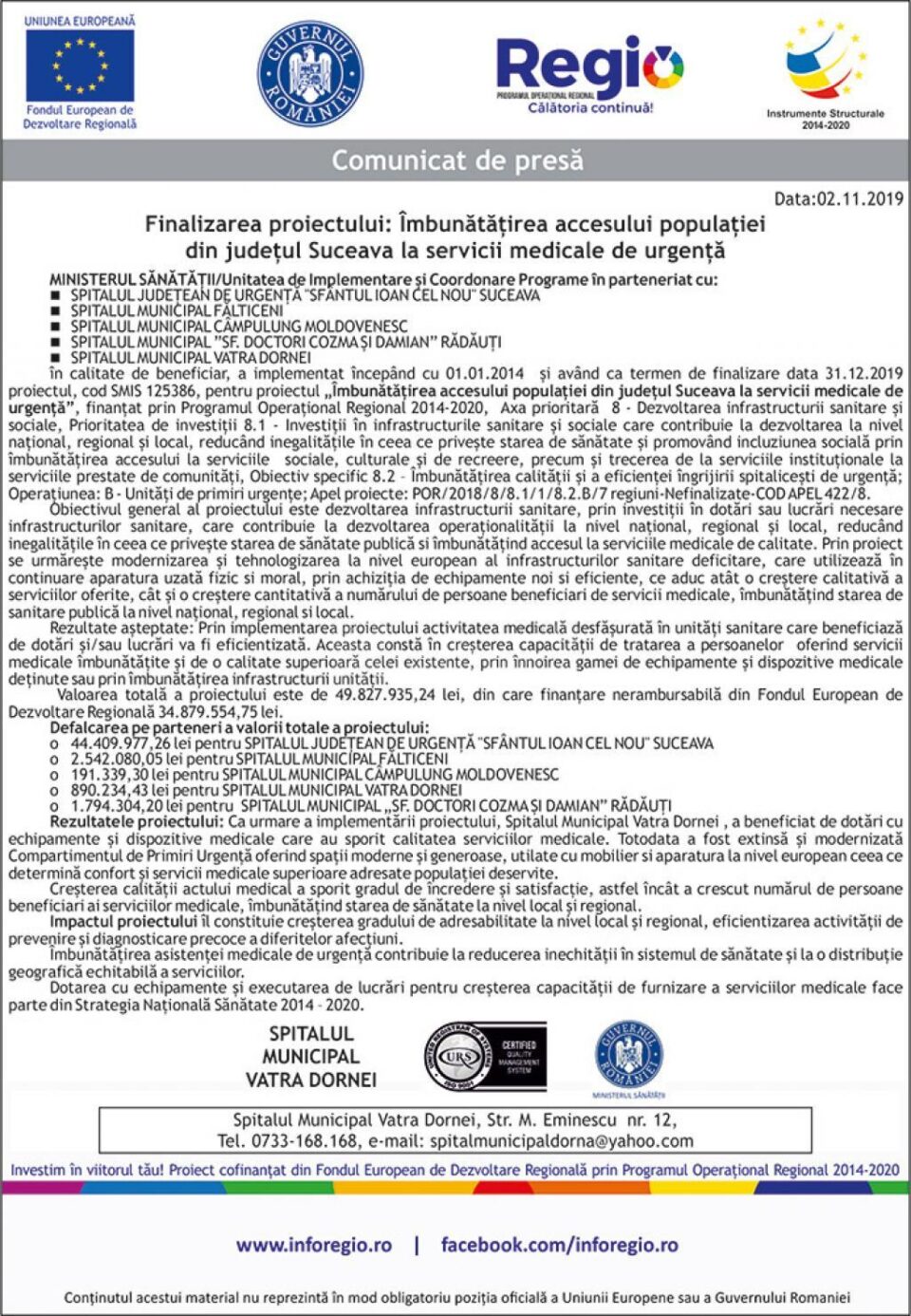 Finalizarea proiectului: Îmbunătățirea accesului populației din județul Suceava la servicii medicale de urgență - VATRA DORNEI