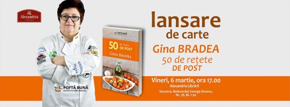 Cea mai renumită carte de bucate a momentului, scrisă de Gina Bradea, va fi lansată, vineri, la Librăria Alexandria din Bulevardul George Enescu