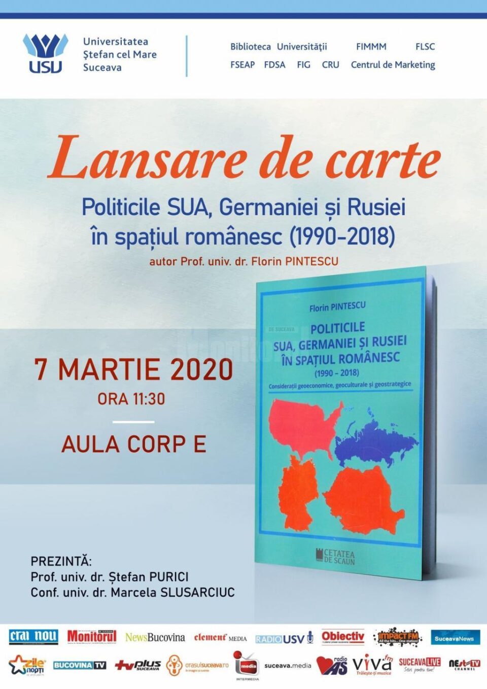 Lansarea cărții ”Politicile SUA, Germaniei și Rusiei în spațiul românesc (1990-2018). Consideratii geoeconomice, geoculturale si geostrategice”, la USV