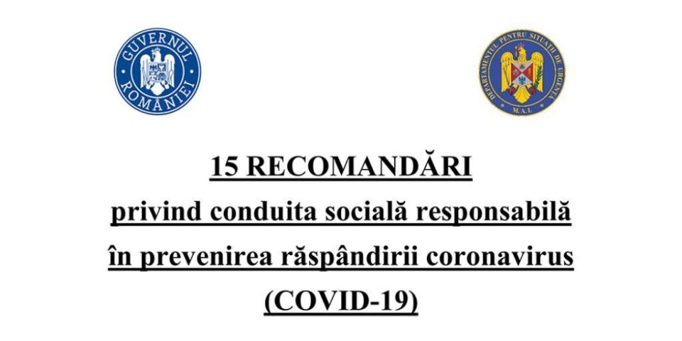 15 RECOMANDĂRI privind conduita socială responsabilă în prevenirea răspândirii coronavirus (COVID-19)
