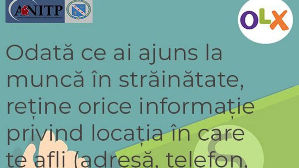 Campanie este lansată de Agenția Națională Împotriva Traficului de Persoane (ANITP) și OLX Campanie este lansată de Agenția Națională Împotriva Traficului de Persoane (ANITP) și OLX
