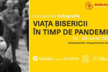 „Viața Bisericii în timp de pandemie”, concurs de fotografie