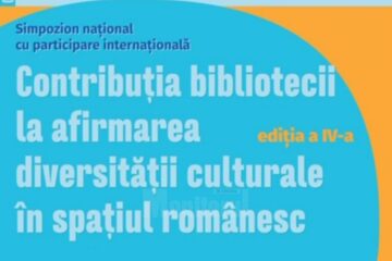 Simpozionul „Contribuția bibliotecii la afirmarea diversității culturale în spațiul românesc”, organizat de Biblioteca USV