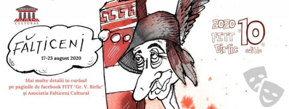 Festivalul Internațional de Teatru pentru Tineret „Grigore Vasiliu Birlic”, în perioada 17 – 23 august