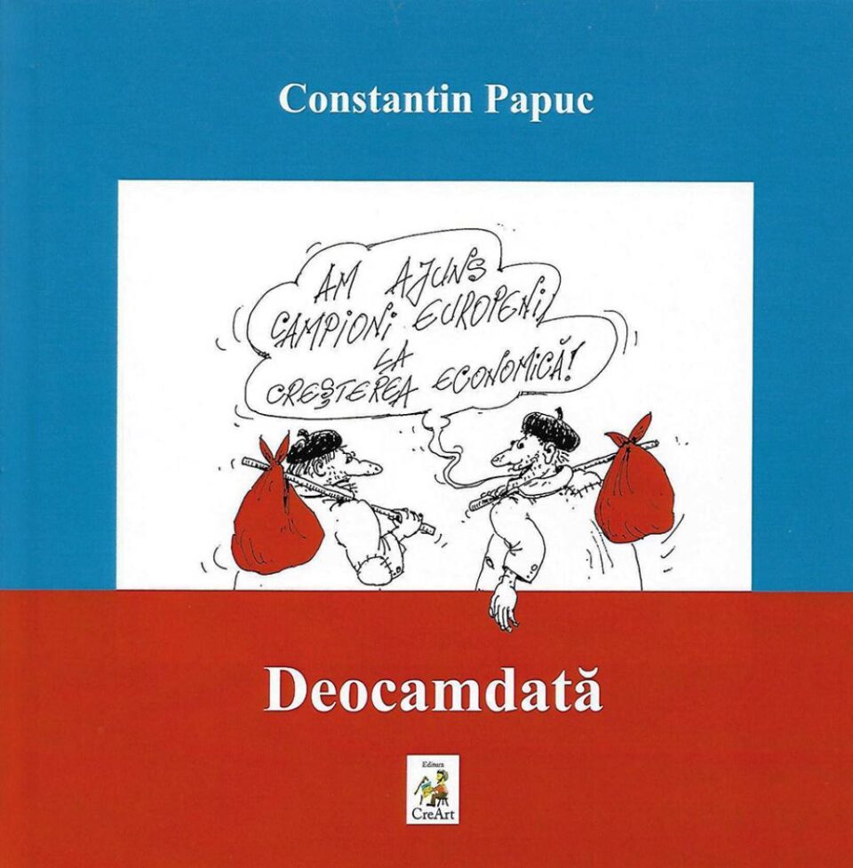 Constantin Papuc: Deocamdată