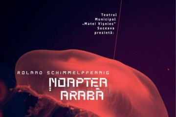 Noaptea araba - afisul noului spectacol al Teatrului Matei Visniec Suceava