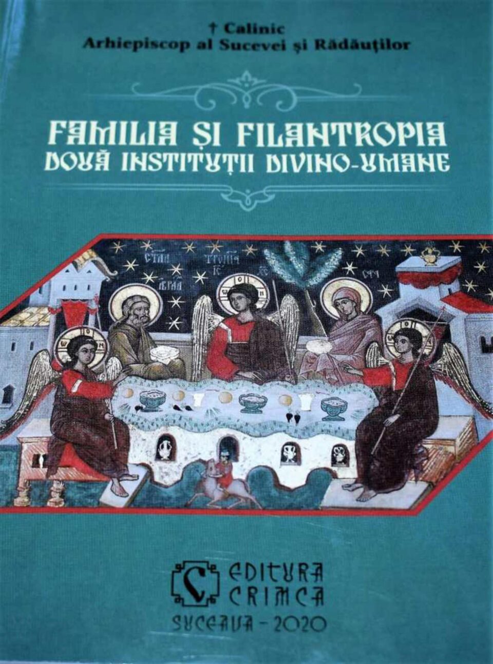 Familia și filantropia - doua instituții divino-umane de IPS Calinic