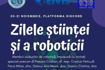 „Zilele științei și ale roboticii”, eveniment online de promovare a noilor tehnologii și a științei în rândul tinerilor