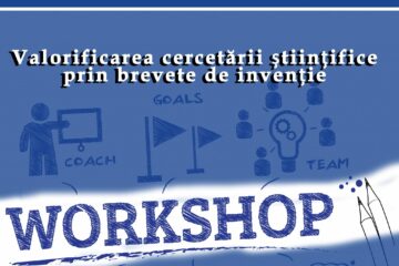 ”Valorificarea cercetării științifice prin brevete de invenție” în cadrul unui workshop la USV