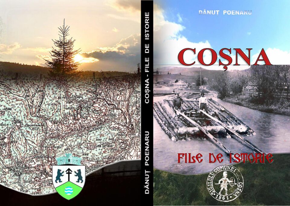 ”Coșna - File de istorie”, o nouă apariție editorială cu caracter monografic