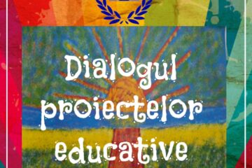 Evenimentul „Dialogul proiectelor educative”, ediția a IV-a, joi, în format online