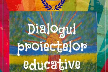 Evenimentul „Dialogul proiectelor educative”, ediția a IV-a, joi, în format online