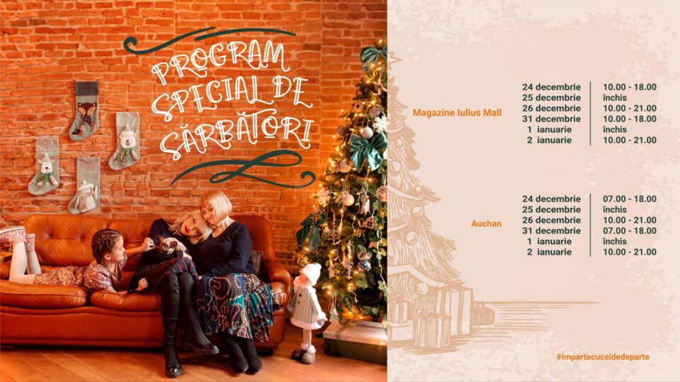 Program special de Crăciun și de Revelion, la Iulius Mall Suceava