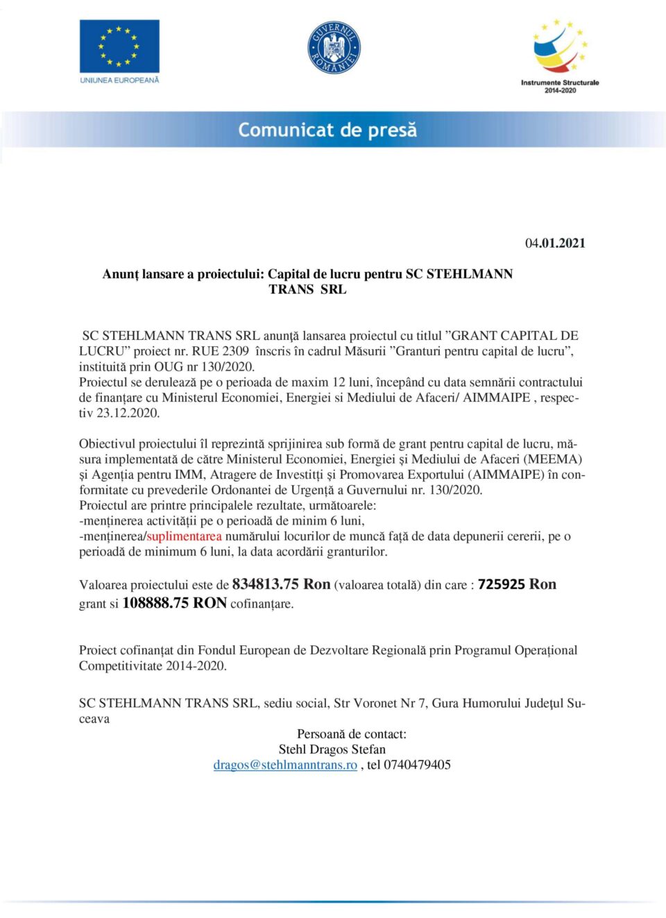 Anunț lansare a proiectului: Capital de lucru pentru SC STEHLMANN TRANS SRL