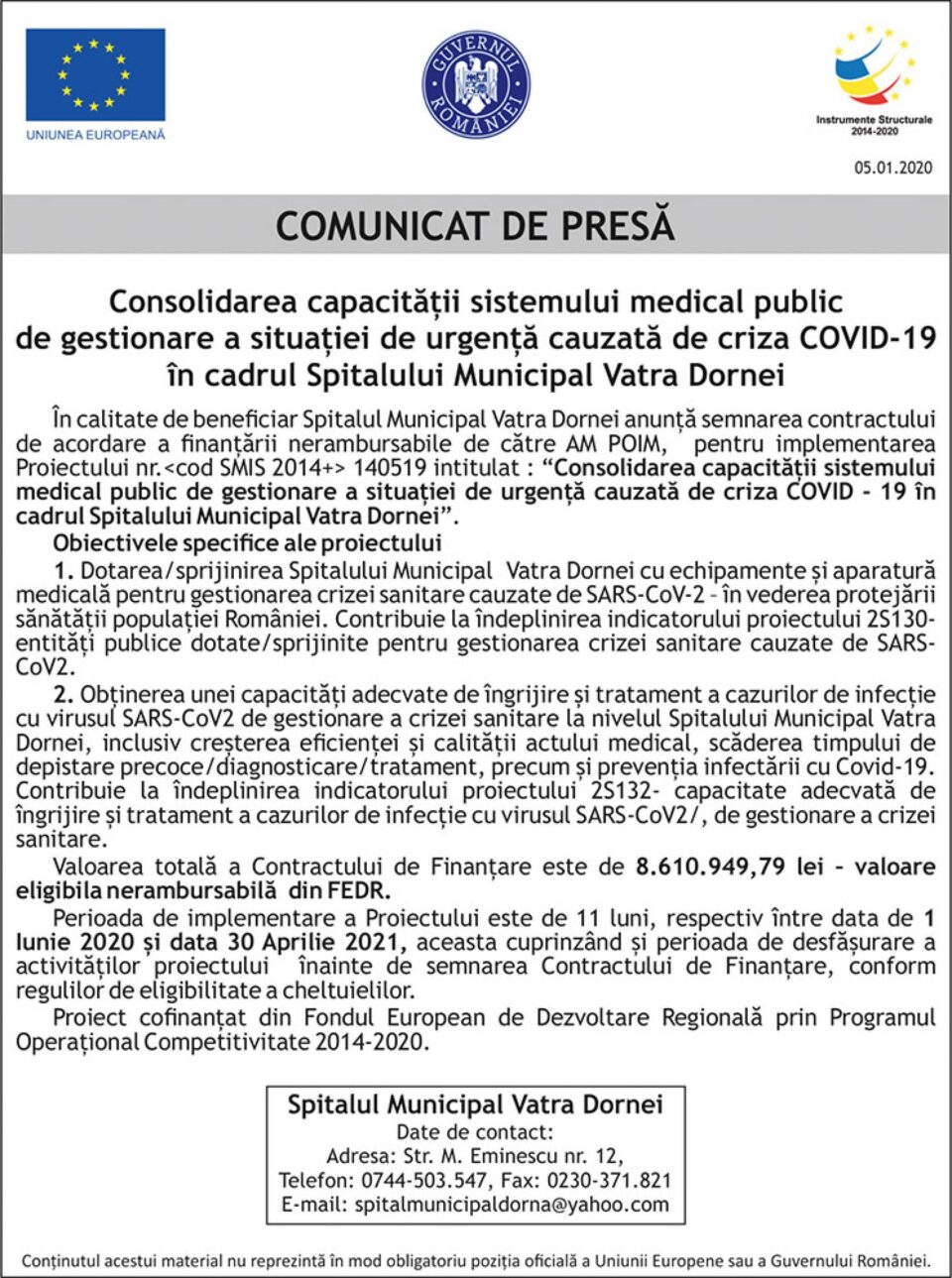 Consolidarea capacității sistemului medical public de gestionare a situației de urgență cauzată de criza COVID - 19 în cadrul Spitalului Municipal Vatra Dornei Consolidarea capacității sistemului medical public de gestionare a situației de urgență cauzată de criza COVID - 19 în cadrul Spitalului Municipal Vatra Dornei