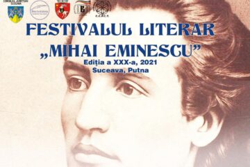 Festivalul Literar „Mihai Eminescu”, ediția a XXX-a, la Suceava și Putna