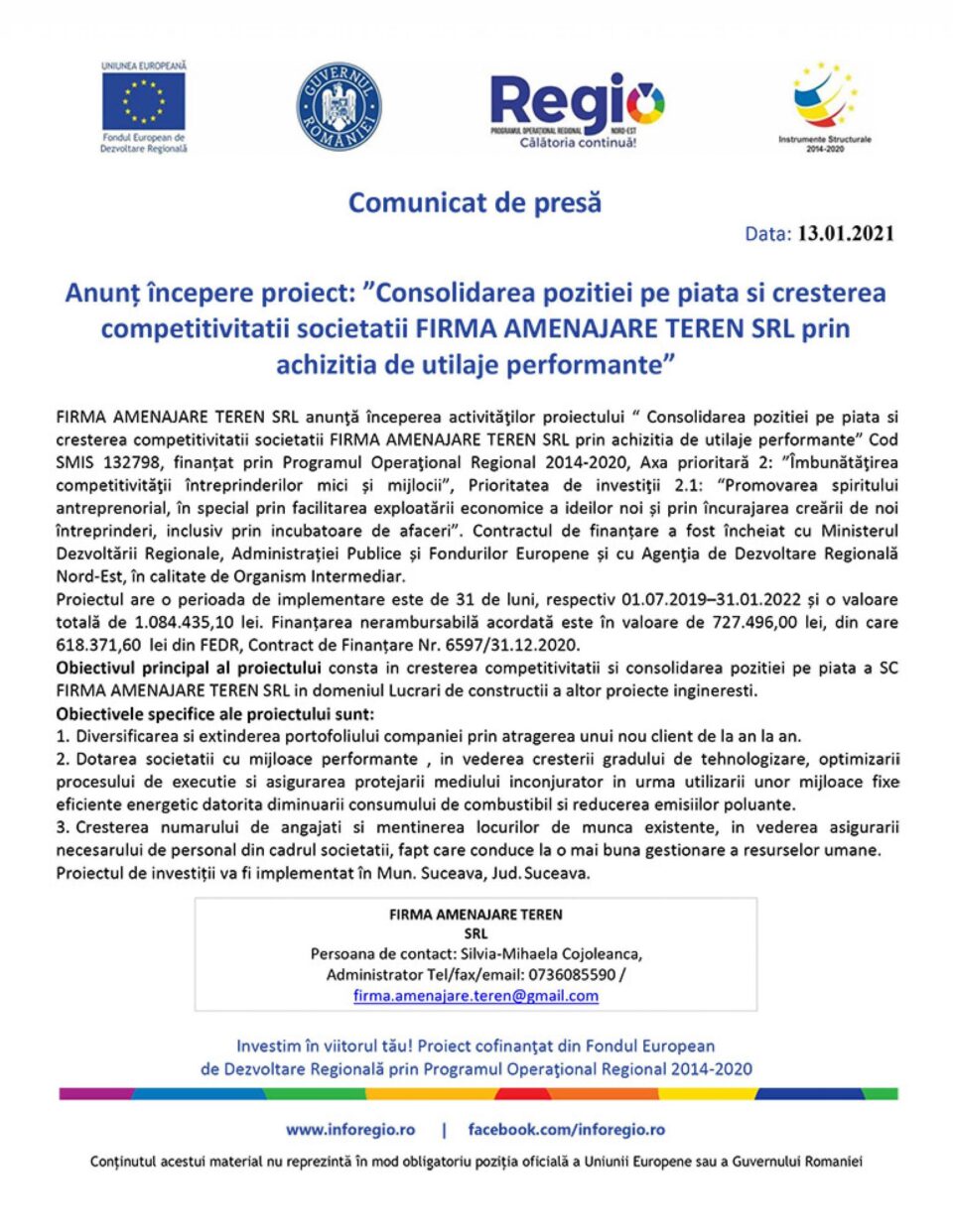 Anunț începere proiect: ”Consolidarea pozitiei pe piata si cresterea competitivitatii societatii FIRMA AMENAJARE TEREN SRL prin achizitia de utilaje performante” Anunț începere proiect: ”Consolidarea pozitiei pe piata si cresterea competitivitatii societatii FIRMA AMENAJARE TEREN SRL prin achizitia de utilaje performante”