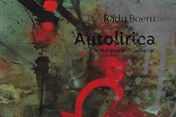 Radu Boeru: Autolirica / „jurnal poetic și nu prea”