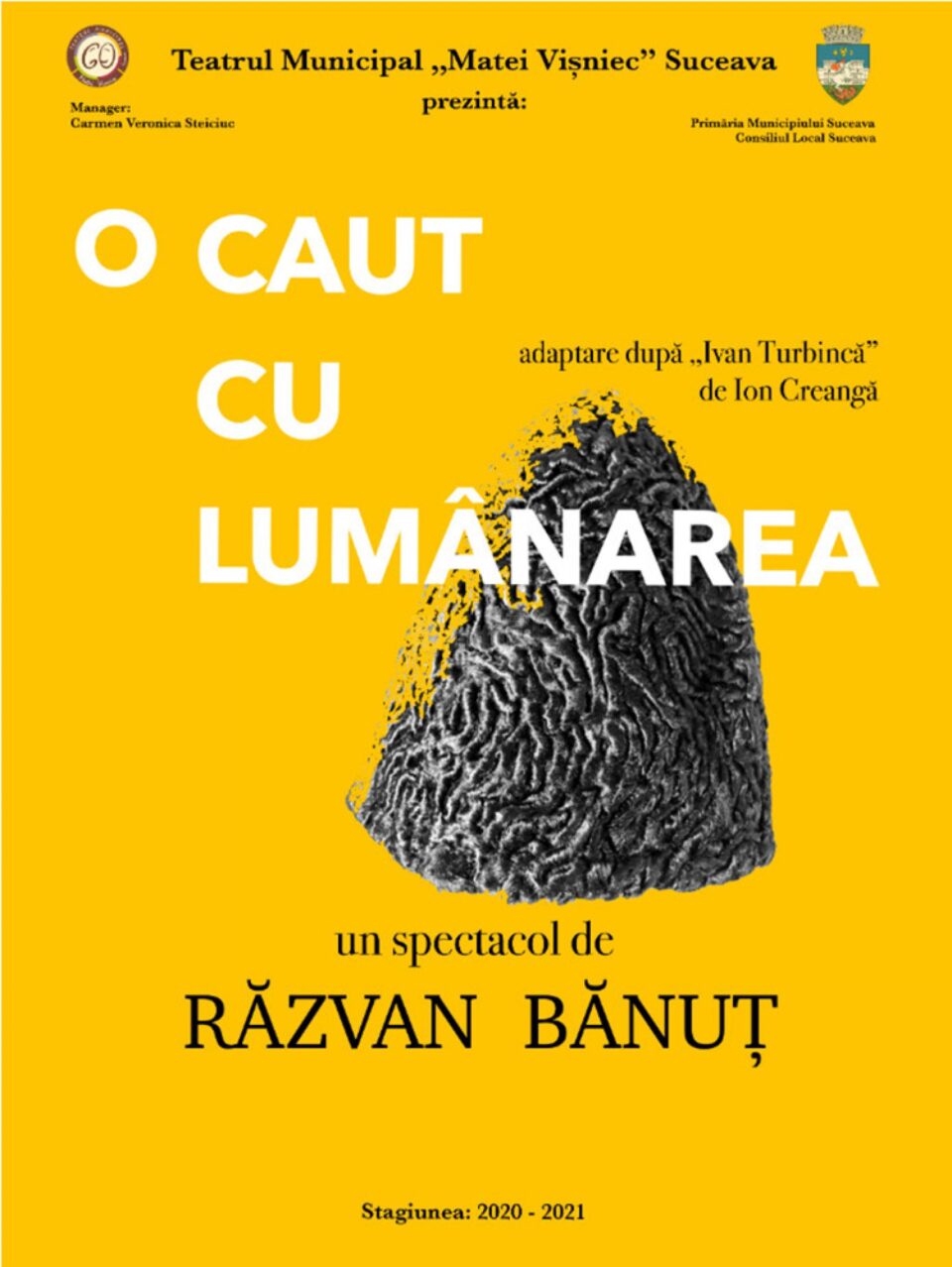 “O caut cu lumânarea”, premieră pe scena Teatrului „Matei Vișniec” Suceava