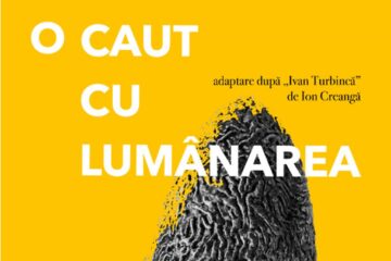 “O caut cu lumânarea”, premieră pe scena Teatrului „Matei Vișniec” Suceava