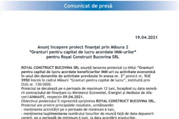 Anunț începere proiect finanțat prin Măsura 2 *Granturi pentru capital de lucru acordate IMM-urilor* pentru Royal Construct Bucovina SRL