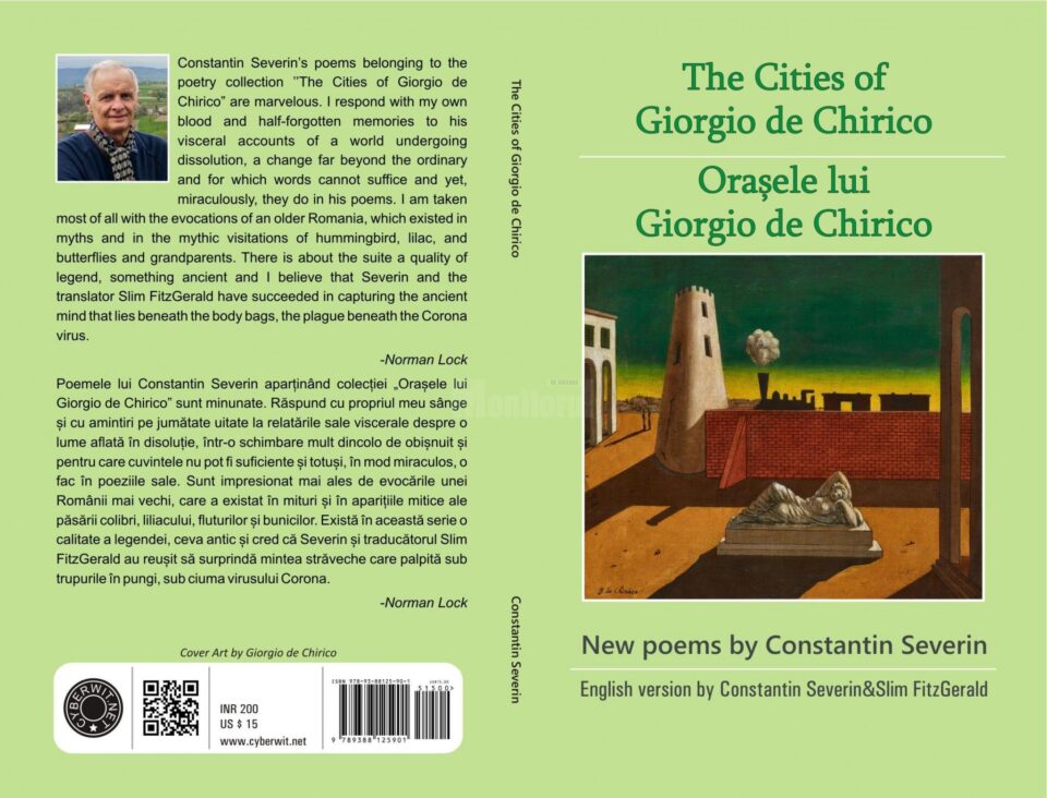 Volumul „Orașele lui Giorgio de Chirico”, semnat de Constantin Severin, publicat recent într-o ediție bilingvă română-engleză Volumul „Orașele lui Giorgio de Chirico”, semnat de Constantin Severin, publicat recent într-o ediție bilingvă română-engleză