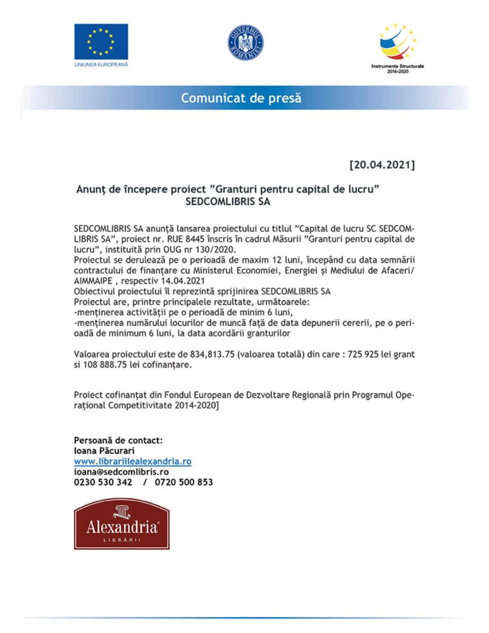 Anunț de începere proiect ”Granturi pentru capital de lucru” SEDCOMLIBRIS SA Anunț de începere proiect ”Granturi pentru capital de lucru” SEDCOMLIBRIS SA