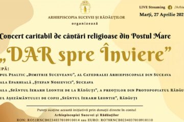 „DAR spre Înviere”, concert caritabil online organizat de Arhiepiscopia Sucevei și Rădăuților