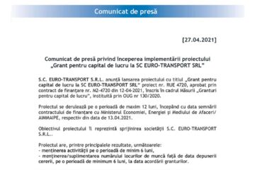 Comunicat de presă privind începerea implementării proiectului „Grant pentru capital de lucru la SC EURO-TRANSPORT SRL”