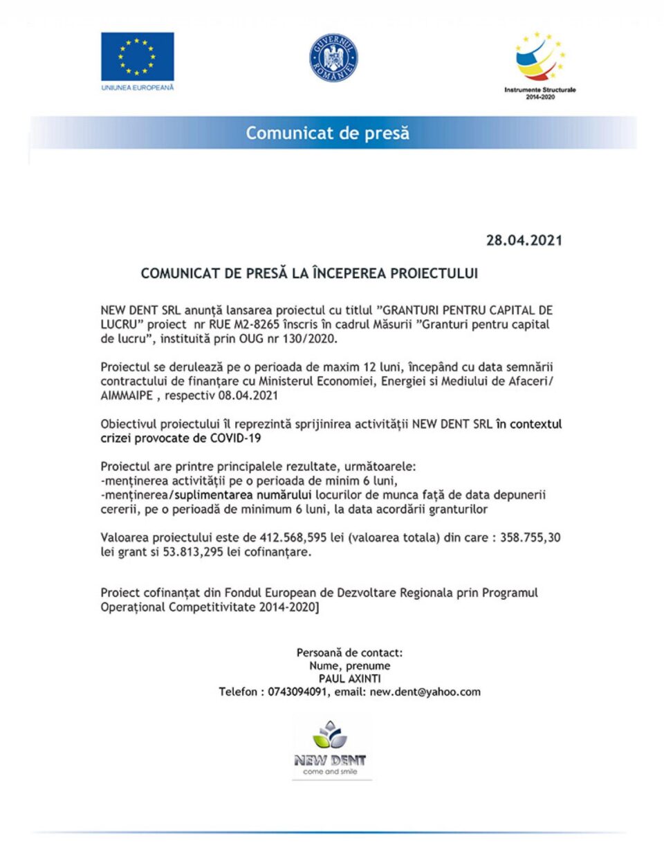 COMUNICAT DE PRESĂ LA ÎNCEPEREA PROIECTULUI - NEW DENT