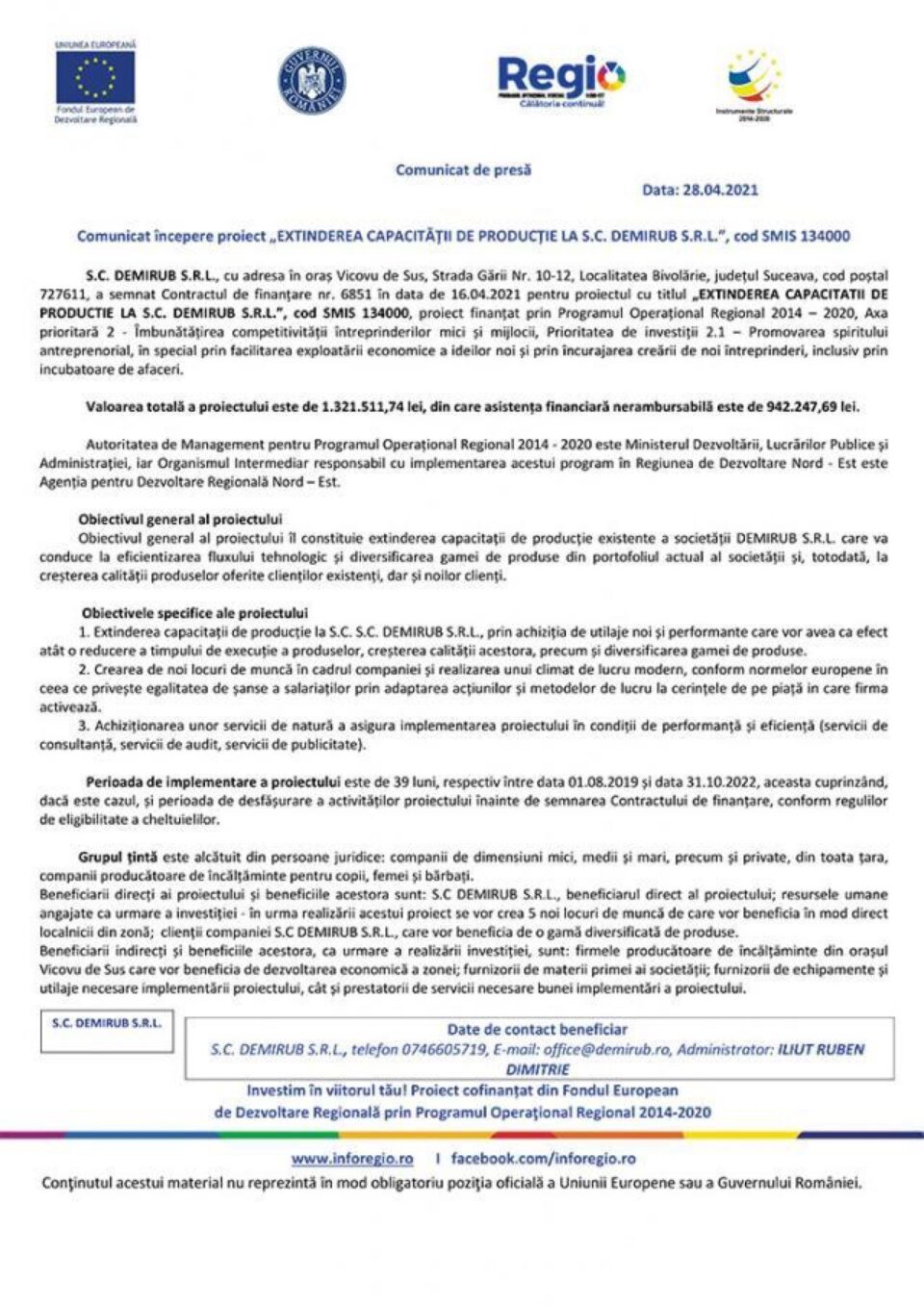 Comunicat începere proiect „EXTINDEREA CAPACITĂȚII DE PRODUCȚIE LA S.C. DEMIRUB S.R.L.”, cod SMIS 134000 Comunicat începere proiect „EXTINDEREA CAPACITĂȚII DE PRODUCȚIE LA S.C. DEMIRUB S.R.L.”, cod SMIS 134000