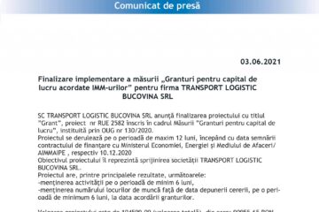 Finalizare implementare a măsurii „Granturi pentru capital de lucru acordate IMM-urilor” pentru firma TRANSPORT LOGISTIC BUCOVINA SRL